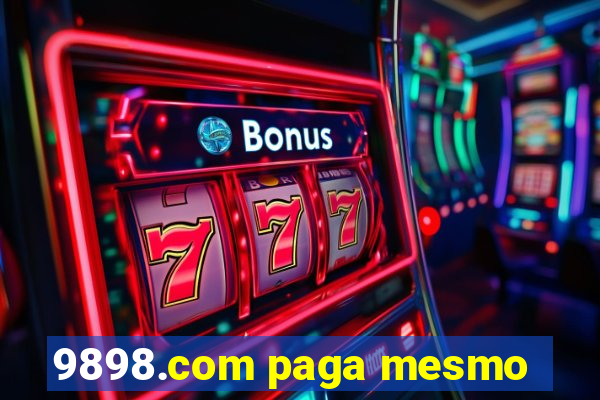 9898.com paga mesmo